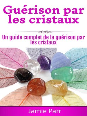 cover image of Guérison par les cristaux